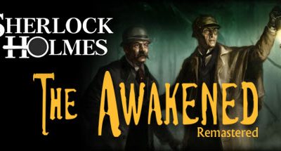 Sherlock Holmes: The Awakened – Remastered Edition