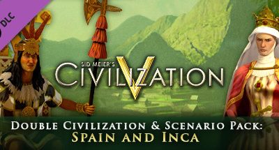 Civilization 5 – Civ and Scenario Double Pack: Spain and Inca