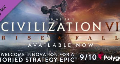 Sid Meier's Civilization VI: Rise and Fall