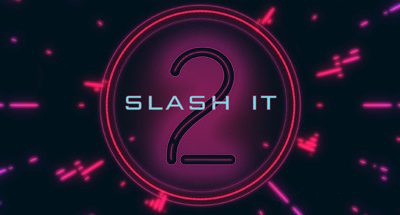 Slash It 2