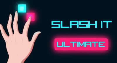 Slash It Ultimate