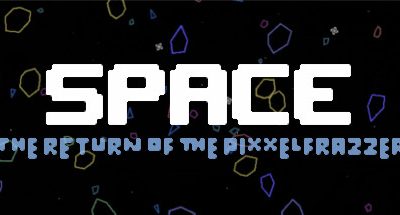 Space – The Return Of The Pixxelfrazzer