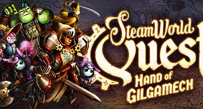 SteamWorld Quest: Hand of Gilgamech