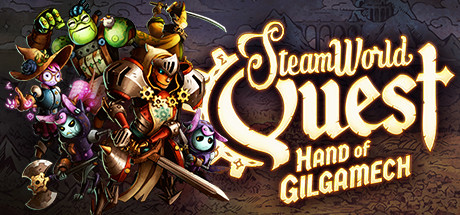 Cover image of  SteamWorld Quest: Hand of Gilgamech