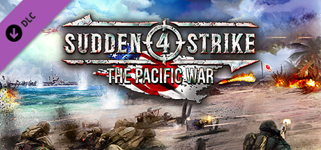 Sudden Strike 4 - The Pacific War