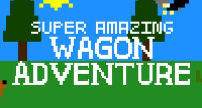 Super Amazing Wagon Adventure