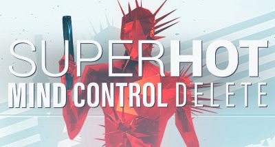 SUPERHOT: MIND CONTROL DELETE