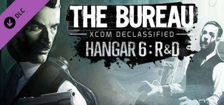 Cover image of  The Bureau: XCOM Declassified - Hangar 6 R&D