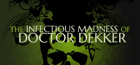 Cover image of  The Infectious Madness of Doctor Dekker