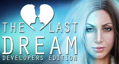 The Last Dream: Developer’s Edition