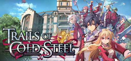 Cover image of  The Legend of Heroes: Trails of Cold Steel