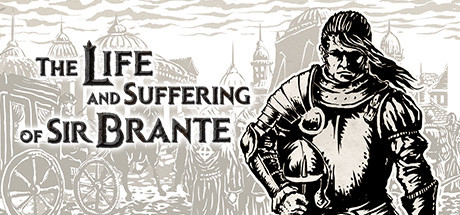 The Life and Suffering of Sir Brante