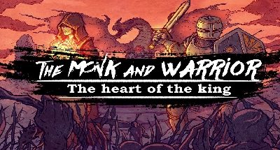 The Monk and the Warrior The Heart of the King