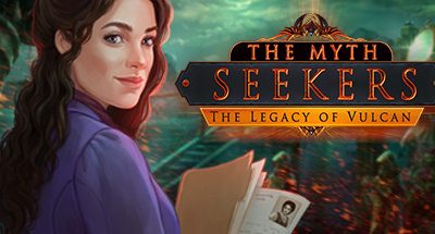 The Myth Seekers: The Legacy of Vulcan