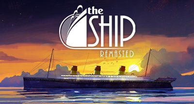 The Ship: Remasted