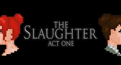 The Slaughter: Act One