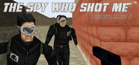 The spy who shot me