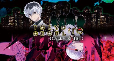 TOKYO GHOUL:re [CALL to EXIST]