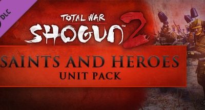 Total War: SHOGUN 2: Saints and Heroes Unit Pack