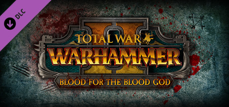 Cover image of  Total War: WARHAMMER 2 - Blood for the Blood God 2