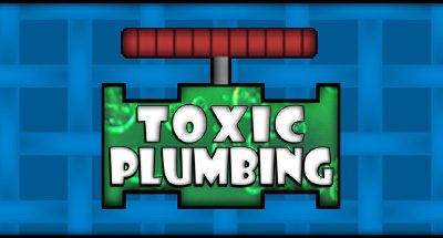 TOXIC PLUMBING