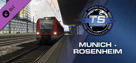 Train Simulator: Munich – Rosenheim Route Add-On