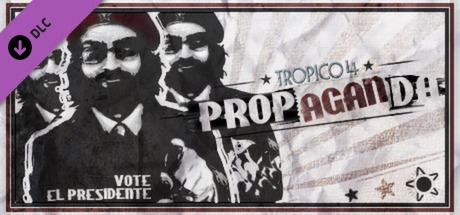 Cover image of  Tropico 4: Propaganda