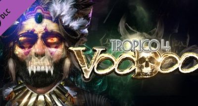 Tropico 4: Voodoo DLC