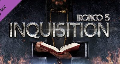 Tropico 5 – Inquisition