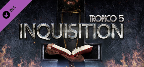 Tropico 5 – Inquisition