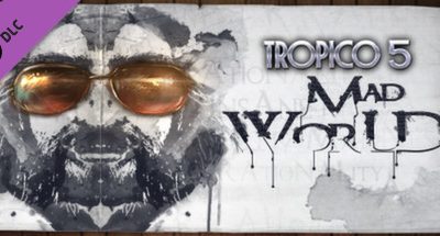 Tropico 5 – Mad World