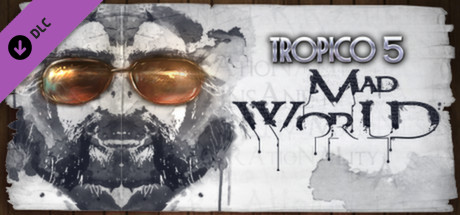 Tropico 5 – Mad World