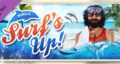 Tropico 5 – Surfs Up