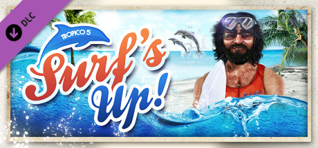 Cover image of  Tropico 5 - Surfs Up