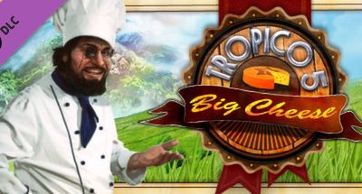 Tropico 5 – The Big Cheese