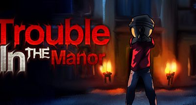 Trouble In The Manor