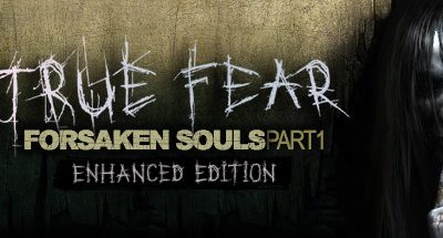 True Fear: Forsaken Souls Part 1