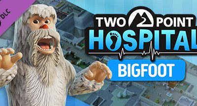 Two Point Hospital: Bigfoot