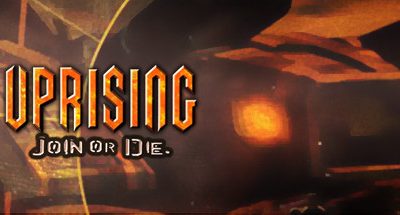 Uprising: Join or Die