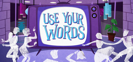 Cover image of  Use Your Words