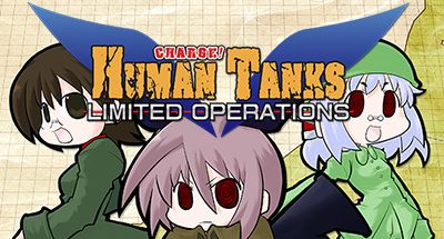 War of the Human Tanks – Limited Operations