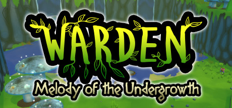 Cover image of  Warden: Melody of the Undergrowth