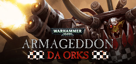 Warhammer 40,0: Armageddon – Da Orks