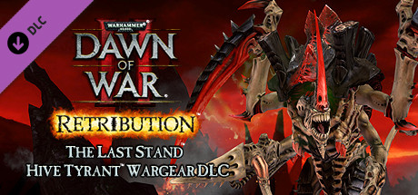 Warhammer 40,0: Dawn of War 2 - Retribution - Hive Tyrant Wargear DLC