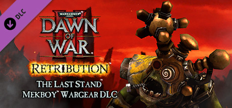 Warhammer 40,0: Dawn of War 2 - Retribution - Mekboy Wargear DLC