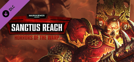 Warhammer 40,0: Sanctus Reach - Horrors of the Warp