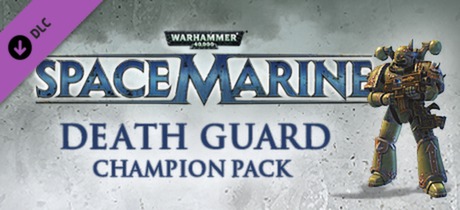 Warhammer 40,0: Space Marine - Death Guard Champion Chapter Pack DLC