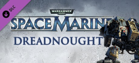 Warhammer 40,0: Space Marine - Dreadnought DLC