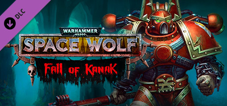 Warhammer 40,0: Space Wolf – Fall of Kanak