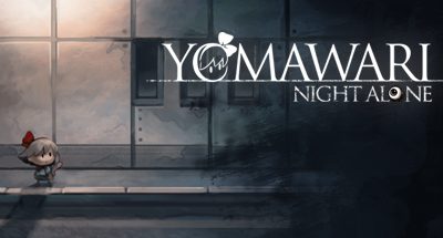 Yomawari: Night Alone